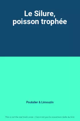 Couverture du produit · Le Silure, poisson trophée