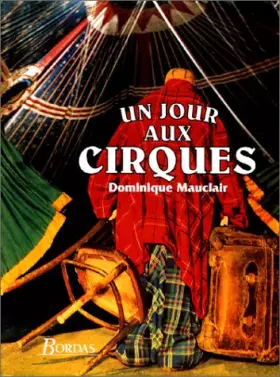 Couverture du produit · UN JOUR AUX CIRQUES    (Ancienne Edition)