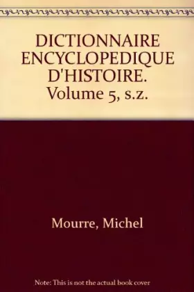 Couverture du produit · DICT ENCY HISTOIRE T5 (Ancienne Edition)