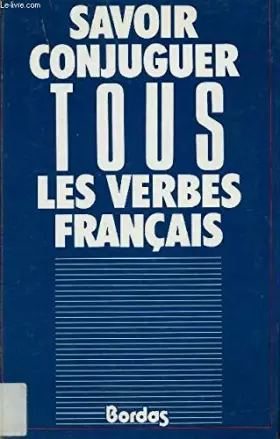 Couverture du produit · SAVOIR CONJ.VERBES (Ancienne Edition)