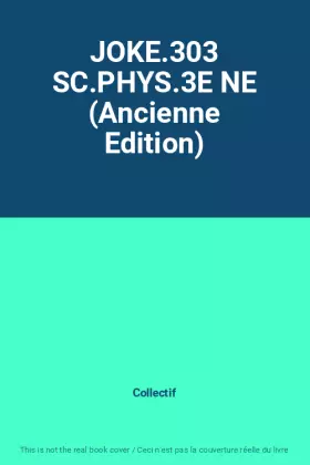 Couverture du produit · JOKE.303 SC.PHYS.3E NE (Ancienne Edition)