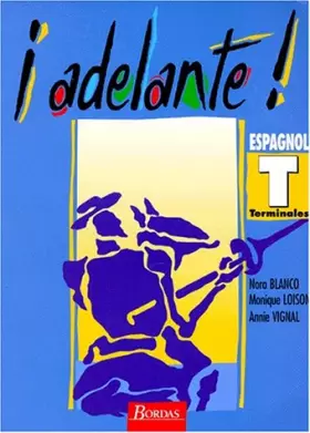 Couverture du produit · Adelante : Terminale. Manuel de l'élève