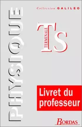 Couverture du produit · PHYSIQUE TERMINALE S. : Livre du Professeur, Programme 1995