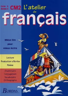 Couverture du produit · L'Atelier de français, cycle 3 : CM2