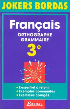 Couverture du produit · JOKE. ORTHOGRAPHE GRAMMAIRE 3E (Ancienne Edition)