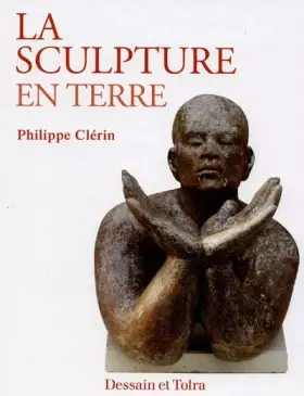 Couverture du produit · La sculpture en terre