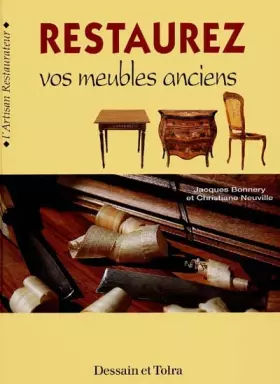 Couverture du produit · RESTAUREZ VOS MEUBLES ANCIENS