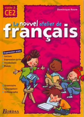 Couverture du produit · Le nouvel atelier de français, cycle 3 - CE2