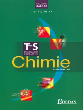Couverture du produit · Chimie Terminale S. Enseignement obligatoire, programme 2002