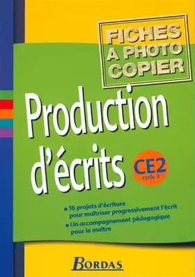 Couverture du produit · Production d'écrits, cycle 3 : CE2 (Fiches)