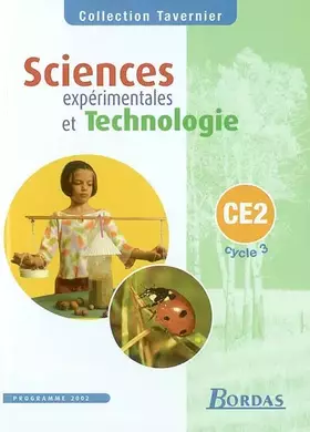 Couverture du produit · Tavernier : Sciences expérimentales et technologie, cycle 3 : CE2
