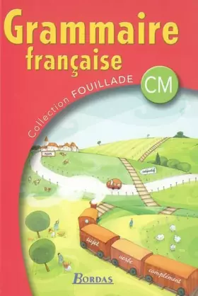 Couverture du produit · GRAMMAIRE FRANCAISE CM 2005