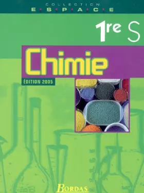 Couverture du produit · E.S.P.A.C.E. 1re S  Chimie - Manuel de l'élève