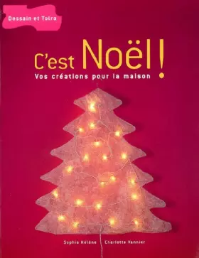 Couverture du produit · C'est Noël ! : Vos créations pour la maison