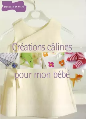 Couverture du produit · Créations câlines pour mon bébé