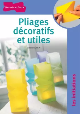 Couverture du produit · Pliages décoratifs et utiles