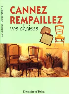 Couverture du produit · Cannez, rempaillez vos chaises