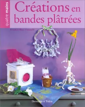 Couverture du produit · Créations en bandes plâtrées