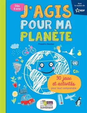 Couverture du produit · J'agis pour ma planète (ancienne édition)