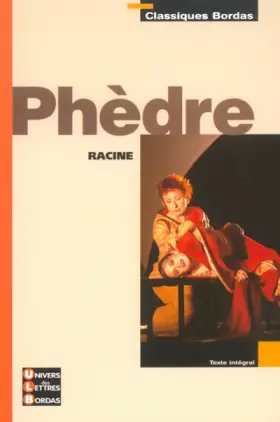 Couverture du produit · Classiques Bordas : Phèdre