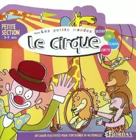 Couverture du produit · LES PETITS MONDES - LE CIRQUE PS (Ancienne Edition)