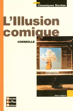 Couverture du produit · Classiques Bordas • Corneille • L'Illusion comique