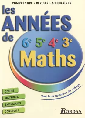 Couverture du produit · LES ANNEES DE COLLEGE -MATHS (Ancienne Edition)
