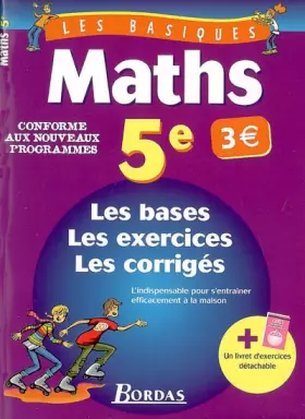 Couverture du produit · LES BASIQUES - MATHS 5E NE2006    (Ancienne Edition)