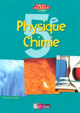 Couverture du produit · Physique Chimie, 5e : Programme 2006