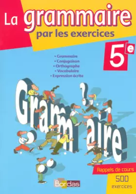 Couverture du produit · GRAMMAIRE PAR EXERCIC 5E 2006