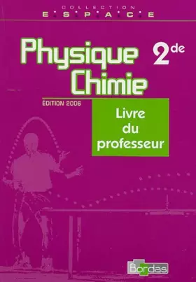 Couverture du produit · PHYS CHIMIE 2DE ESPACE GP 06