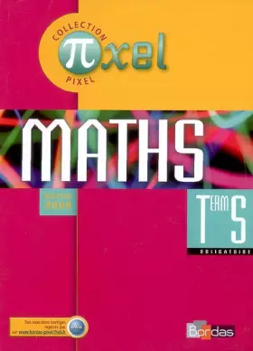 Couverture du produit · Pixel Tle S  Manuel de l'élève - obligatoire