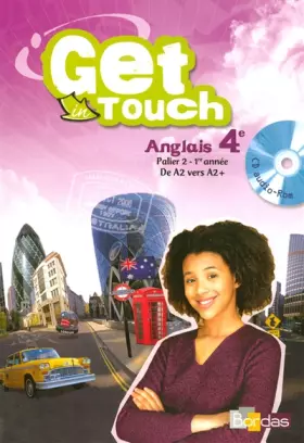 Couverture du produit · Get in touch 4e * Manuel de l'élève (éd. 2008)