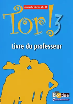 Couverture du produit · Tor! 3 • Livre du professeur
