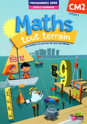 Couverture du produit · Maths tout terrain CM2 • Fichier de l'élève (Éd.2012)