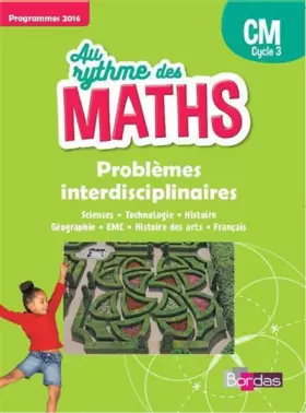 Couverture du produit · Au rythme des maths Problèmes interdisciplinaires CM