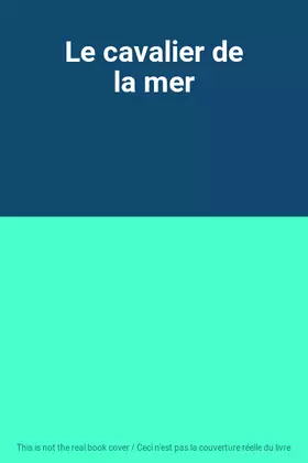 Couverture du produit · Le cavalier de la mer