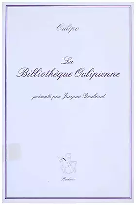 Couverture du produit · La Bibliothèque oulipienne