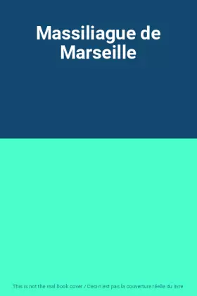 Couverture du produit · Massiliague de Marseille