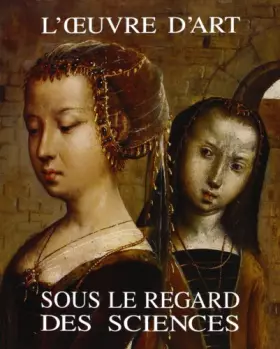 Couverture du produit · L'oeuvre d'art sous le regard des sciences