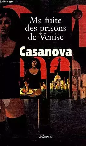 Couverture du produit · MA FUITE DES PRISONS DE VENISE
