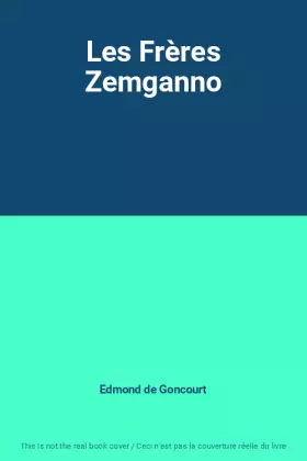 Couverture du produit · Les Frères Zemganno