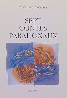 Couverture du produit · Sept contes paradoxaux