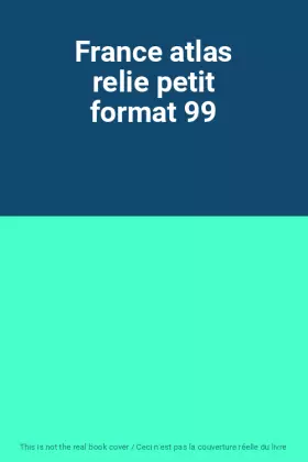 Couverture du produit · France atlas relie petit format 99