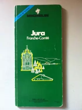 Couverture du produit · Michelin Green Guide: Jura