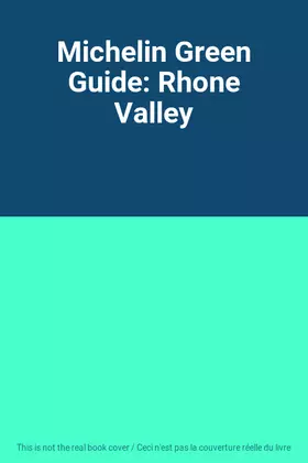 Couverture du produit · Michelin Green Guide: Rhone Valley