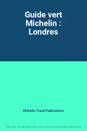Couverture du produit · Guide vert Michelin : Londres