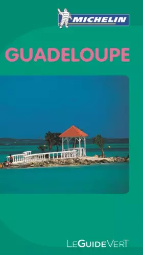 Couverture du produit · Guide Vert Guadeloupe