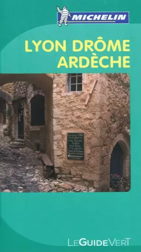 Couverture du produit · Guide vert Lyon, Drôme, Ardèche