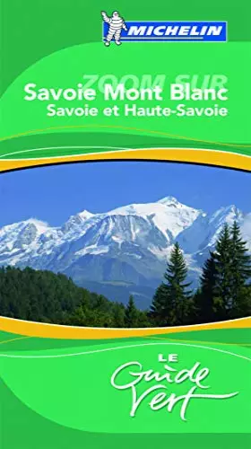 Couverture du produit · Guide Vert Savoir Mont Blanc